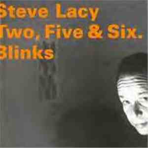 Steve Lacy Two, Five & Six - Blinks album