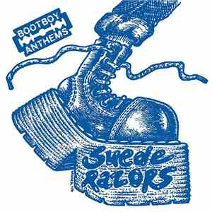 Suede Razors - Bootboy Anthems album