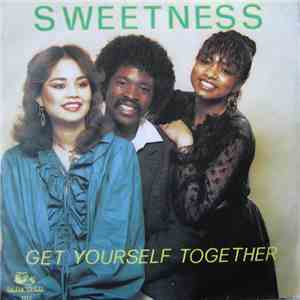 Sweetness - Get Yourself Together album