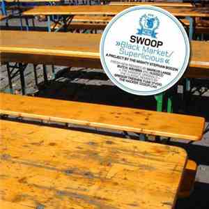 Swoop  - Black Market / Superlicious album