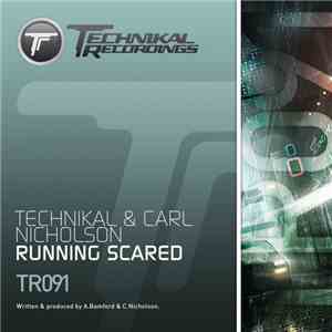 Technikal & Carl Nicholson - Running Scared album