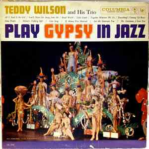 Teddy Wilson And His Trio - Play Gypsy In Jazz album