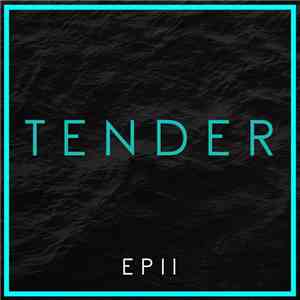 Tender  - Tender EP II album