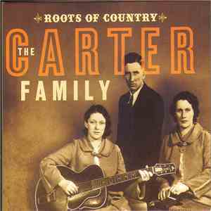 The Carter Family - The Carter Family (Roots Of Country) album