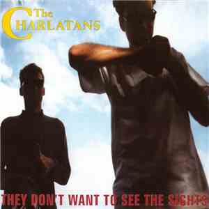 The Charlatans - They Don't Want To See The Sights album
