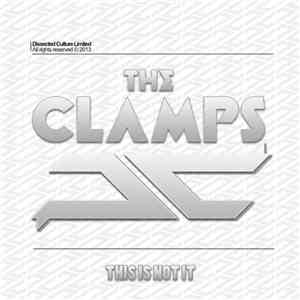 The Clamps - This Is Not It album