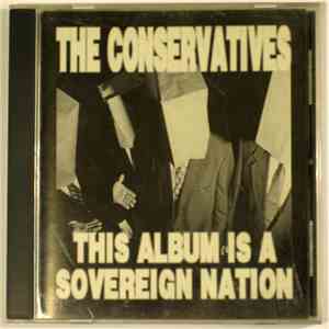 The Conservatives - This Album Is A Sovereign Nation album