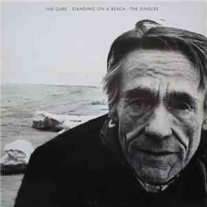 The Cure - Standing On A Beach • The Singles album