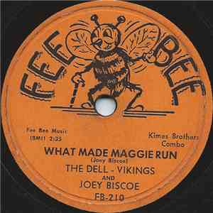 The Dell-Vikings and the Kimes Brothers Combo - What Made Maggie Run / When I Come Home album