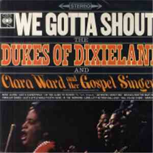 The Dukes Of Dixieland And Clara Ward And Her Gospel Singers - We Gotta Shout! album