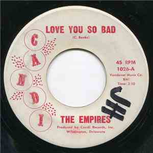 The Empires - Love You So Bad / Come Home Girl album