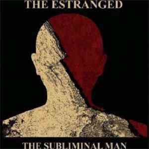 The Estranged - The Subliminal Man album