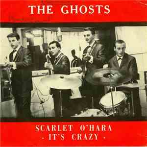 The Ghosts  - Scarlet O'Hara / It's Crazy album