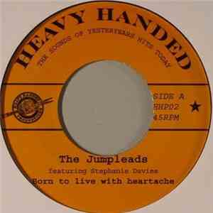 The Jumpleads Featuring Stephanie Davies - Born To Live With Heartache / Rock Me Again album
