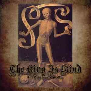 The King Is Blind - The Deficiencies Of Man album