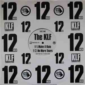 The KLF - Make It Rain / No More Tears album