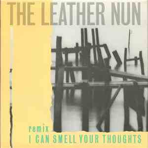 The Leather Nun - I Can Smell Your Thoughts (Remix) album