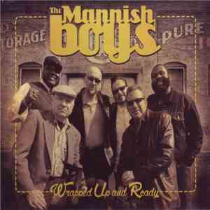 The Mannish Boys  - Wrapped Up And Ready album