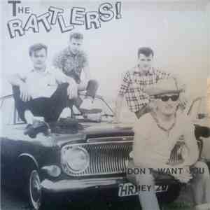 The Rattlers! - I Don't Want You / Hey Baby album