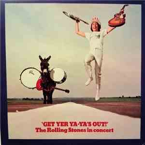 The Rolling Stones - 'Get Yer Ya Ya's Out!' The Rolling Stones In Concert album