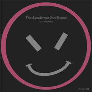 The Subdermic - 2nd Theme EP album