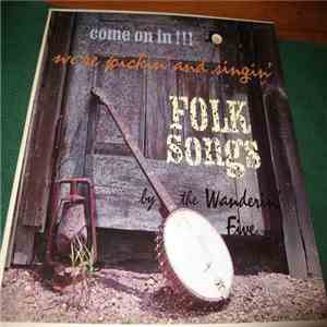 The Wandering' Five - Come On In We're Pickin' And Singin' album