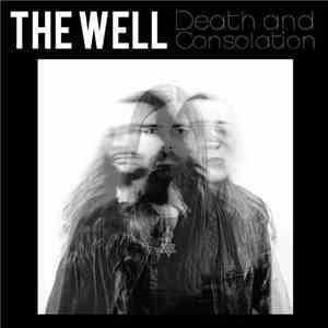 The Well  - Death And Consolation album