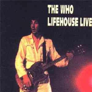 The Who - Lifehouse Live At The Young Vic, London - April 1971 album