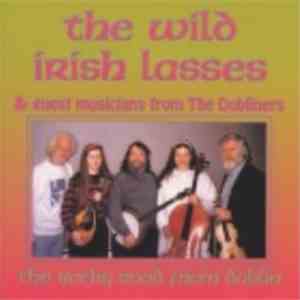 The Wild Irish Lasses & Guest Musicians From The Dubliners - The Rocky Road From Dublin album