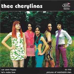 Thee Cherylinas - We Were Happy E.P album