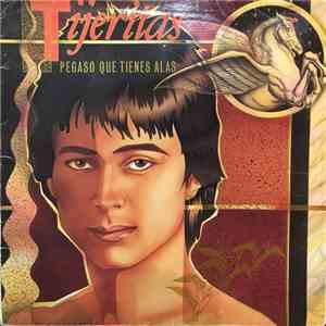 Tijeritas - Pegaso Que Tienes Alas album