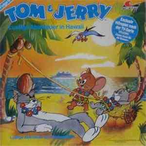Tom & Jerry - Lustige Abenteuer In Hawaii / Lustige Abenteuer Als Schlagerstars album