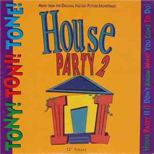 Tony! Toni! Toné! - House Party II (I Don't Know What You Come To Do) album