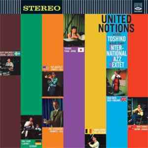 Toshiko And Her International Jazz Sextet - United Notions album