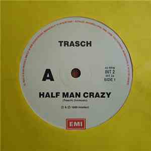Trasch - Half Man Crazy album