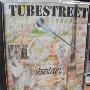 Tubestreet - Downtown album