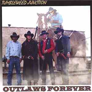 Tumbleweed Junction - Outlaws Forever album