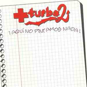 +turba2 - Aquí No Pintamos Nada album