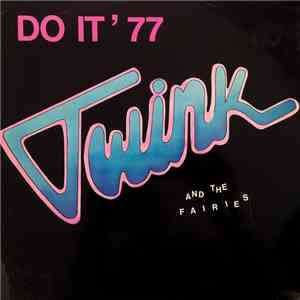 Twink  And The Fairies - Do It '77 album