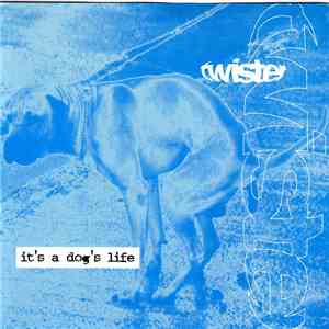 Twister  - It's A Dog's Life album