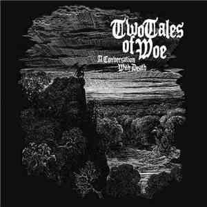 Two Tales Of Woe - A Conversation With Death album