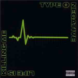 Type O Negative - Life Is Killing Me album