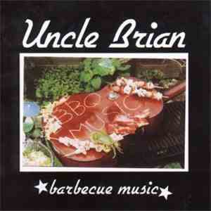 Uncle Brian - Barbecue Music album