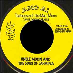 Uncle Moon and the Sons Of Lahaina - Teahouse Of The Maui Moon album