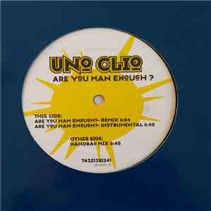 Uno Clio - Are You Man Enough? album