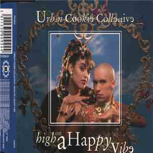 Urban Cookie Collective - High On A Happy Vibe album