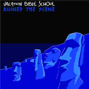 Vacation Bible School - Ruined The Scene album