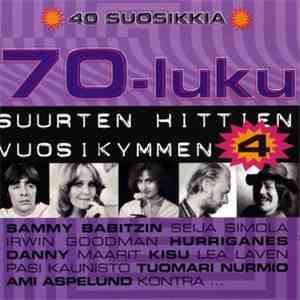 Various - 70-luku - Suurten Hittien Vuosikymmen 4 album