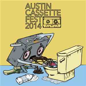 Various - Austin Cassette Fest 2014 album