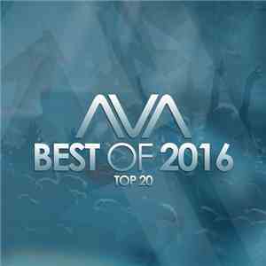 Various - AVA Best Of 2016 - Top 20 album